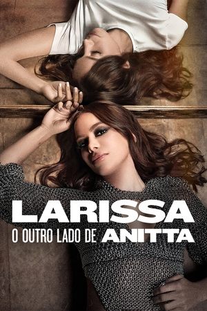 Larissa: O Outro Lado de Anitta